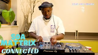 Soa Mattrix  CONNECTED AMAPIANO MIX 2024  ISN NETWORK amapianototheworld amapiano soamattrix [upl. by Enyrehtak]