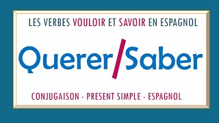 Conjugaison verbe VOULOIR et SAVOIR en espagnol  Verbes IRREGULIERS  Au présent de lindicatif [upl. by Pegasus]