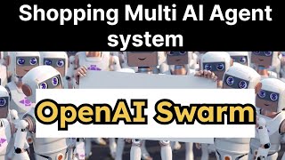 OpenAI Swarm  Multi AI Agent Ecommerce system demo [upl. by Llertal878]