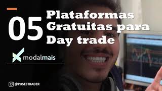 ModalMais  5 PLATAFORMAS GRATUITAS PARA DAY TRADE [upl. by Edda]