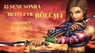 Metin2 Sıfırdan Başlamak 1Bölüm  Metin2 Tr Dandanakan  Metin2 Sıfırdan Başlangıç 15 Sene Sonra [upl. by Latsyk949]