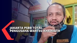 Jakarta kembali PSBB Penuh Pengusaha Warteg Penurunan Omzet Semakin Tajam [upl. by Nosle760]