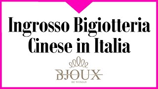 Ingrosso Bigiotteria Cinese In Italia [upl. by Leatri]