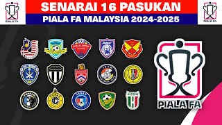 Senarai 16 Pasukan Piala FA Malaysia 20242025  Jadual Piala FA Malaysia 2024 [upl. by Pressman]