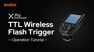 Godox XPro TTL Trigger Operation Tutorial [upl. by Strohben]