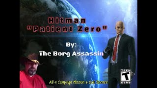 Full Hitman Patient Zero Playthrough [upl. by Mccahill]