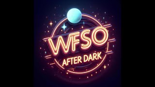 WFSO After Dark Live102324 [upl. by Robillard368]