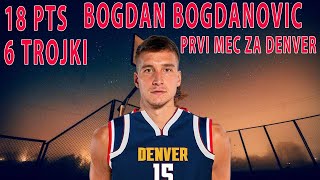 Bogdan Bogdanovic 18 PTS za DENVER [upl. by Bartholomeus]