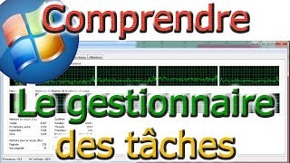 Comprendre le gestionnaire des tâches Windows [upl. by Ellehcin686]