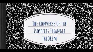 The converse of the isosceles triangle theorem  Prep 2 [upl. by Ykroc]