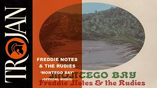 Freddie Notes amp The Rudies  Montego Bay Official Audio [upl. by Fabri248]