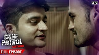 गरीब होके बड़े SAPNE देखने की बड़ी सजा मीली  Crime Patrol Satark Full Episode  Crime Story 4K [upl. by Drofwarc699]