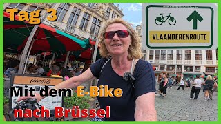 EBike Radreise Vlaanderenroute Tag 3 Auf nach Brüssel [upl. by Yajiv]