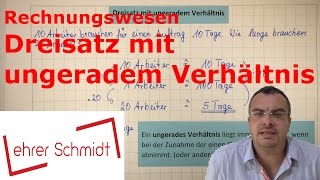 Dreisatz ungerades Verhältnis  Rechnungswesen kaufmännisches Rechnen  Lehrerschmidt [upl. by Ninetta]