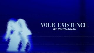 prodjariah  Your Existence Lyric Video [upl. by Sivrat819]