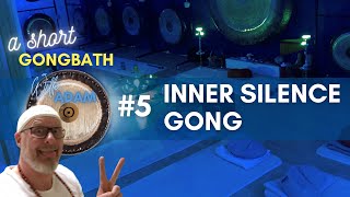 A Short Gongbath 5 Inner Silence Gong [upl. by Lorilee]