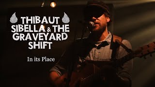 Thibaut Sibella and the Graveyard Shift  In its place  Live video [upl. by Mchale]