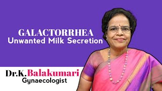 GALACTORRHEA  Unwanted Milk Secretion [upl. by Nodla]