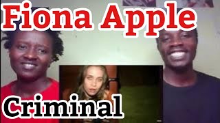 Fiona Apple  Criminal Official HD Video  Reaction Video [upl. by Douglas]