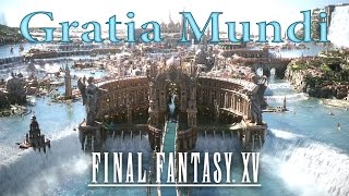 Final Fantasy XV  Official OST Music  Altissia Theme Gratia Mundi  Yoko Shimomura  GMVAMV [upl. by Winfrid775]