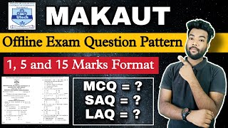 MAKAUT Offline Exam Question Pattern  1 5 and 15 Marks Format  Odd Semester MCQSAQLAQ Questions [upl. by Jerome15]