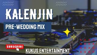 KALENJIN PREWEDDING MIX [upl. by Ttirrej]