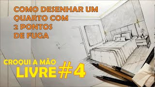 Croqui a Mão Livre 4  Como desenhar um quarto com 2 pontos de Fuga [upl. by Verada]