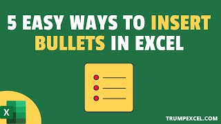 5 Ways to Add Bullet Points in Excel [upl. by Elaweda]