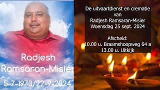 De uitvaartdienst en crematie van Radjesh RamsaranMisier Woensdag 25 sept 2024 [upl. by Ybbil208]