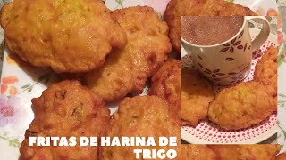 FRITAS DE HARINA DE TRIGO  RECETA DE LA ABUELA RecetasConMama [upl. by Silohcin]