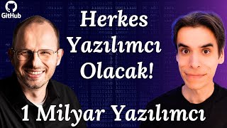 Yapay Zeka Herkesi Yazılımcı Yapacak  Github Ceosu ve 1 Milyar Yazılımcı [upl. by Andres]