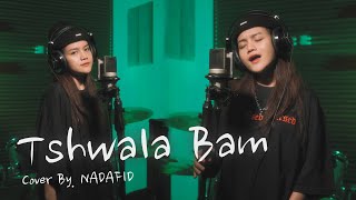 COVER TitoM amp Yuppe  Tshwala Bam Ft SNE amp EeQue By NADAFID [upl. by Ahsil765]