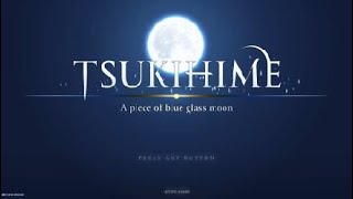 TSUKIHIME A piece of blue glass moon outro [upl. by Enrique]