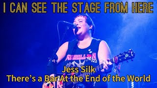 Jess Silk Theres a Bar At the End of the World [upl. by Berthoud]