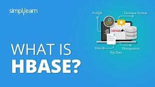 What Is HBase  HBase Architecture  HBase Tutorial For Beginners  Hadoop Tutorial  Simplilearn [upl. by Akaenahs191]