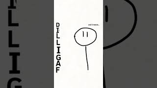 DILLIGAF meme [upl. by Encrata]