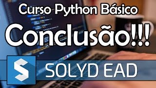 Conclusão de Curso  Python Básico Solyd [upl. by Nnylarat885]