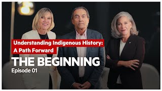 Episode 1 The Beginning  Understanding Indigenous History A Path Forward [upl. by Enelrahs]