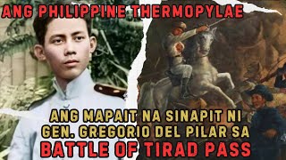 Battle Of Tirad Pass at Ang Masamang Sinapit ni Gen Gregorio Del Pilar [upl. by Silvia]