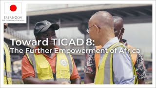 Toward TICAD8 The Further Empowerment of Africa [upl. by Vivica]