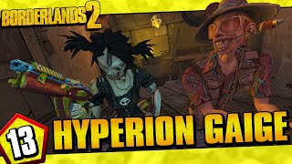 Borderlands 2  Hyperion Allegiance Gaige Funny Moments And Drops  Day 13 [upl. by Anivek]