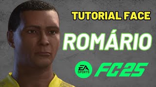 EaFc25 TUTORIAL FACE ROMÁRIO PRO CLUBSCARREIRA [upl. by Sukram]