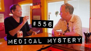 556  quotMedical Mysteryquot  An Emergency MiniPodcast  The Doug Stanhope Podcast [upl. by Kwasi]