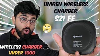 Wireless Charger for S20 FE and S21FE  Price Heating UNIGEN 15W WIRELESS CHARGER Under 1000 [upl. by Tayyebeb153]