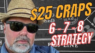 25 Craps 6 7 8 Strategy [upl. by Eldnar]