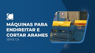 Máquina para endireitar e cortar arames  Série CA [upl. by Iroak]