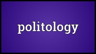 Politology Meaning [upl. by Job299]