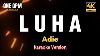 Luha  Adie karaoke version [upl. by Welford]