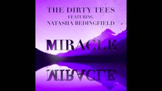 The Dirty Tees Feat Natasha Bedingfield  Miracle Fragma Cover [upl. by Enilegnave]