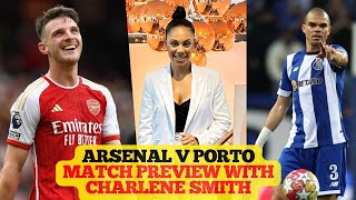 ARS v POR CHAMPIONS LEAGUE MATCH PREVIEW WITH CHARLENE SMITH [upl. by Schafer]